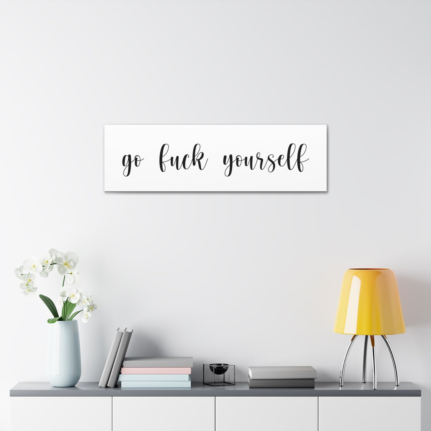 Go Fuck Yourself - (farmhouse style) Canvas