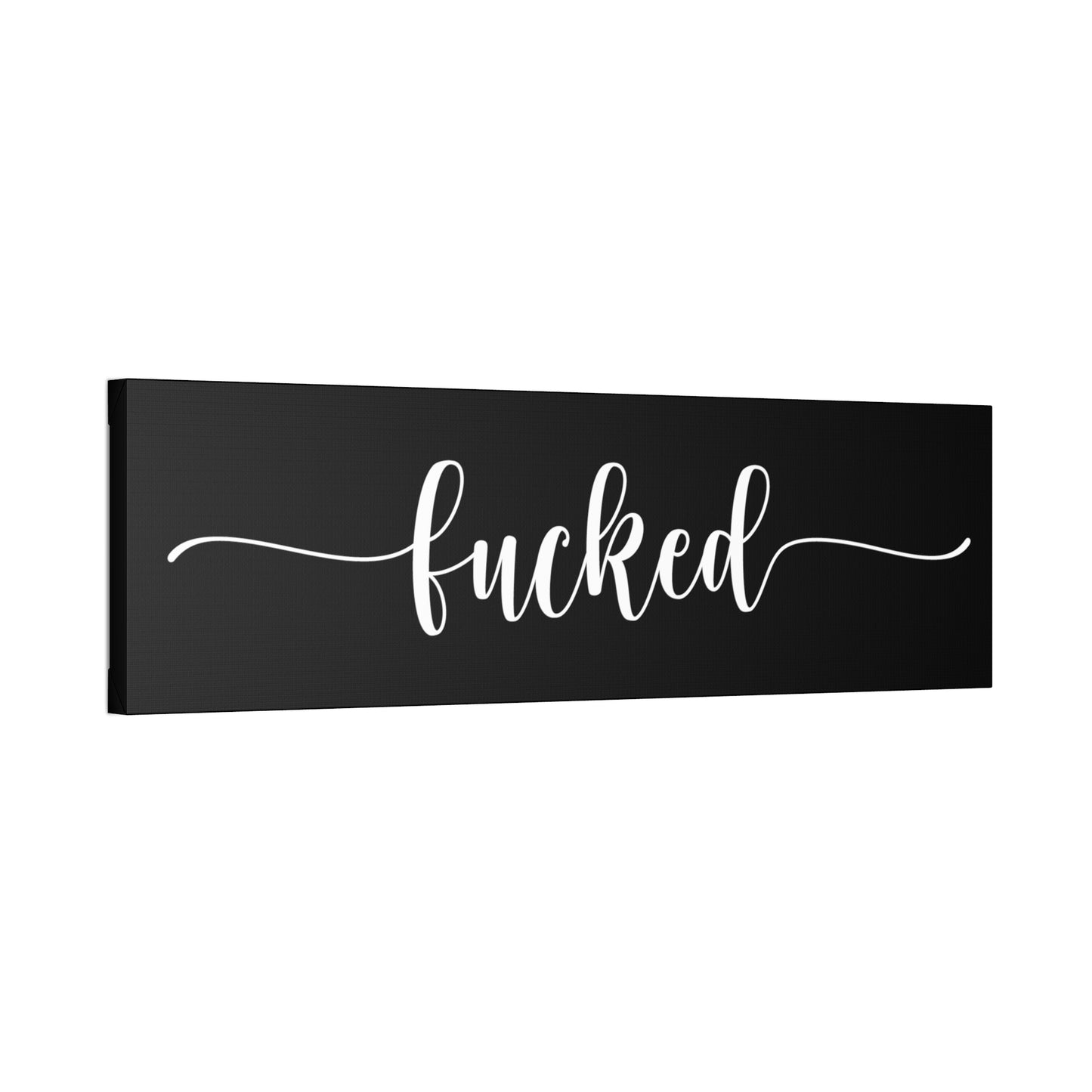 Fucked (anti "Blessed" ) - Black Stretched Canvas