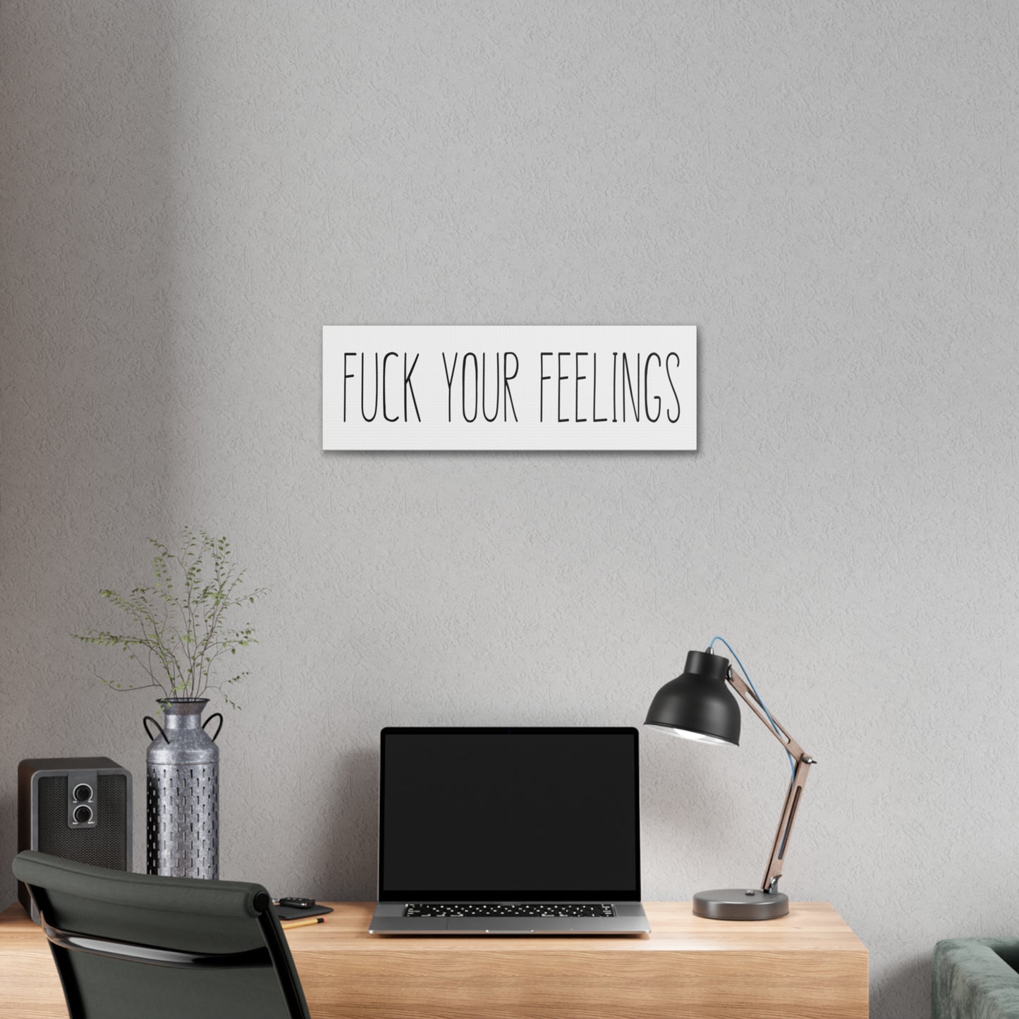 Fuck Your Feelings - White Canvas