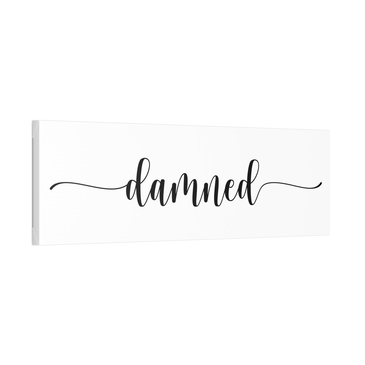 Damned (anti "Blessed" ) - Classic Stretched Canvas